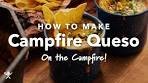 Easy Campfire Queso Recipe You Need To Try