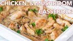 Easy Chicken and Mushroom Casserole Recipe - Natasha's ...