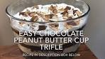 Easy Chocolate Peanut Butter Cup Trifle