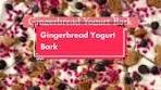 Easy Gingerbread Yogurt Bark Recipe for the Holidays