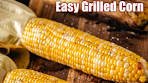 Easy Grilled Corn on the Cob