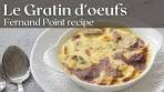 Fernand Point Gratin d'oeufs | The Egg Adventure Ep 3