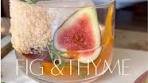 Fig & Thyme Gin Old Fashioned Recipe for Autumn