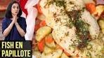 Fish En Papillote Recipe | Healthy & Nutritious Baked Fish ...