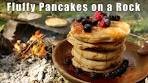Fluffy Pancakes Cooked on a Rock - Primitive Cooking