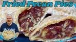Fried Pecan Pies - A Nice Hand Pie Perfect for your ...