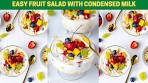 Fruit Salad with Condensed Milk | Indian Fruit Salad Recipe ...