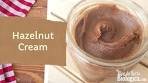 Hazelnut Cream | Homemade Nutella without Sugar and ...