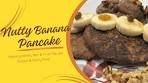 Healthy and Delicious Nutty Banana Pancake Recipe | Made ...