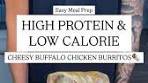 High Protein Cheesy Buffalo Chicken Burritos Quick & Easy ...
