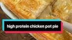 High Protein Chicken Pot Pie Recipe
