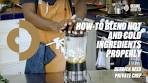 How-to Blend Hot and Cold Ingredients Properly | Derrick Reed