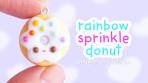 How To Make a Rainbow Sprinkle Donut ~ Polymer Clay ...