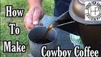 How to make Cowboy/Campfire coffee