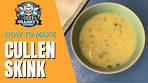 How to Make CULLEN SKINK (FISH SOUP ...