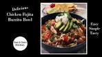 How to make Delicious Chicken Fajita Burrito Bowl