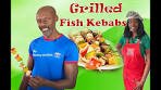 How to make GRILLED FISH KEBABS featuring Kenny Griffith