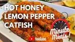 How to make Hot Honey Lemon Pepper Catfish One Minute ...