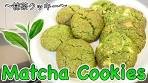 How to make Matcha Cookies 〜抹茶クッキー〜 | easy ...