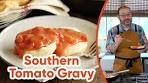 How to Make Southern Tomato Gravy