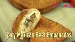 How to Make Spicy Beef Empanadas - Crispy, Tasty Mexican ...