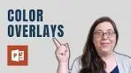How To Use Color Overlays With Photos in PowerPoint