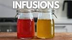 Infusions: The Kitchen Hack That Changes Everything