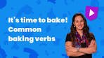 It's time to bake! Common baking verbs