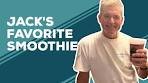 Jamie is makin' Jack's Favorite Smoothie recipe, loaded up ...