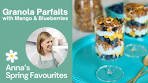 Let's Make Mango & Blueberry Granola Parfaits! | Spring ...