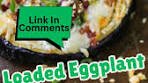 Loaded eggplant with bacon recipe needed
