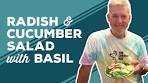 Love & Best Dishes: Radish and Cucumber Salad with Basil ...