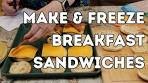 Make & Freeze Breakfast Sandwiches