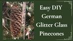 Making Easy German Glitter Glass Pinecone Ornaments ...
