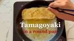 Making Tamagoyaki in a Round Pan - Japanese Cooking 101