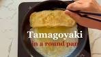 Making Tamagoyaki in a Round Pan - Japanese Cooking 101