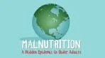 Malnutrition: A Hidden Epidemic in Older Adults