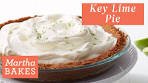 Martha Stewart's Classic Key Lime Pie | Martha Bakes Recipes