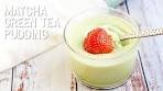 Matcha Green Tea Pudding