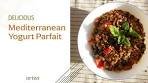 Mediterranean Yogurt Parfait | Easy Israeli-Inspired Breakfast ...