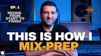 Mix Prep That Saves Every Session | Mixing From Start to ...