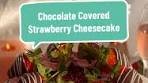 No-Bake Chocolate Covered Strawberry Cheesecake Recipe