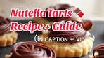 Nutella Tart Recipe - Easy and Delicious Nutella Tarts 🍫