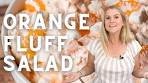 Orange Fluff Salad | Easy Jello Salad Recipe