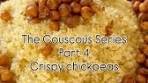 Part 4 of the couscous series is here Crispy chickpeas! They're ...