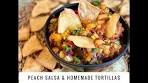 Peach Salsa & Homemade Tortilla Chips