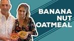 Quarantine Cooking: Banana Nut Oatmeal Recipe