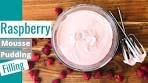 Raspberry Mousse Pudding Filling From Scratch | Easy and ...