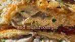 Recipe 38 of 100: Creamy Chicken Pie with Mushrooms I love ...