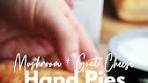 (RECIPE BELOW👇) Mushroom Goat Cheese Hand Pies ...